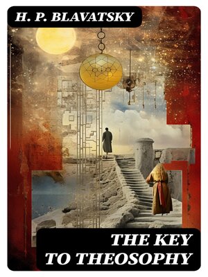 cover image of The Key to Theosophy